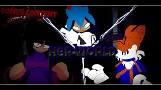FNF VS. Sonic.EXE | Her World (5 Minute VERSION)  [VR Chat Edition BONUS CONTENT #36]