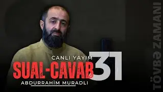 Sual-Cavab #31 l Canlı Yayım
