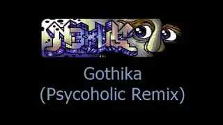 N3xu5  - Gothika (Psycoholic vs Nexus Remix)