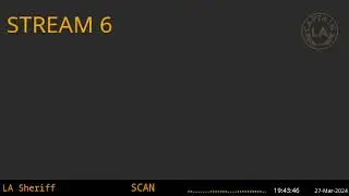 Stream 6 - Los Angeles Sheriff's Dept. - LA Captain - Sixth Scanner Feed - 27-Mar-2024 - Stream 6