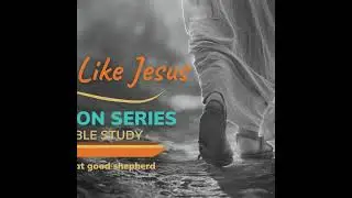 Lead Like Jesus - Week 4