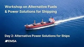 2nd Workshop Alternative Fuels & Power Solutions for Shipping. Day 2