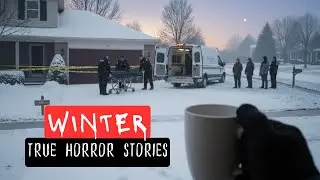 3 TRUE Winter Horror Stories That Will Leave You Shaken
