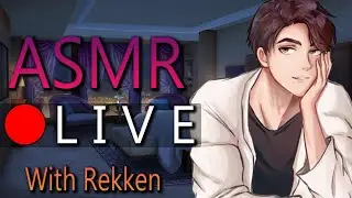 🔴Rekken's ASMR Live!🔴 Ease Yourself Awake, No Need to Rush~