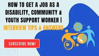 How to Get a Job as a Disability, Community & Youth Support Worker | Interview Tips & Answers