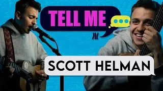 Tell Me Live: Scott Helman