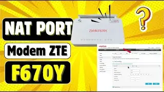 Hướng dẫn NAT Port Modem Viettel ZTE F670Y để xem Camera qua mạng