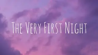 Taylor Swift - The Very First Night (Taylor's Version) (From The Vault) (lyrics)