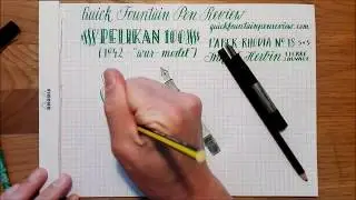 Pelikan 100 (1942 - war model) Quick Fountain Pen Review