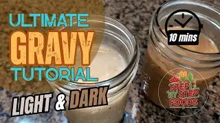 How To Make Gravy - Light and Dark In 10 Minutes: Full Tutorial For Beginners 