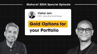 ЗОЛОТЫЕ опции для вашего портфеля! Подкаст с Вишалом Джайном из Zerodha Fund House