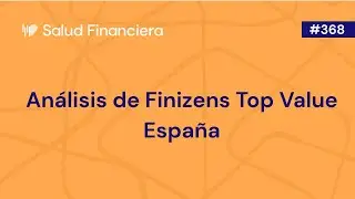 An&aacute;lisis de la cartera Finizens Top Value Espa&ntilde;a | #368