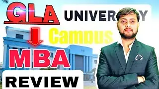 GLA University Greater Noida, MBA REVIEW Admission, Placement, Fees 100% HonestReview