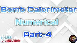 Bomb Calorimeter Numerical ll Bomb Calorimeter Problems  ll Experimental Determination of HCV