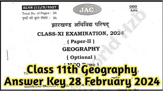 Jac 11th Geography Answer Key 2024 || Class 11th Geography 28 February 2024 Answer Key 2024