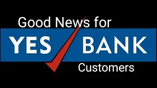 Govt to lift the restrictions on yes Bank and Customers
