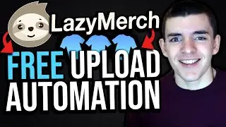 FREE AUTOMATED UPLOADS TUTORIAL!! - LazyMerch Print On Demand Automation Tool