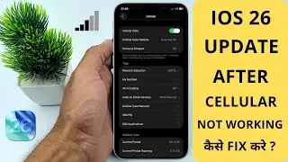 iPhone Cellular Data Not Working After iOS 26 Update | Hindi