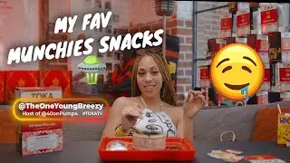 Good high snacks? Munchies w Toka E3 @TheOneYoungBreezy
