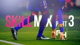 Best Football Skills 2017 - Skill Mix #3 - FULL HD