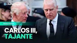 El dur&iacute;simo comunicado de Carlos III tras la detenci&oacute;n del expr&iacute;ncipe Andr&eacute;s
