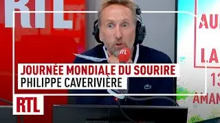 Journ&eacute;e mondiale du sourire : Philippe Caverivi&egrave;re sur RTL