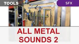 METAL SOUND EFFECTS 2 | Clinks | Tings | Hit | Hammer | Sweep | Artifacts | Tools | Weapons
