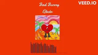Bad Bunny - Efecto-8D