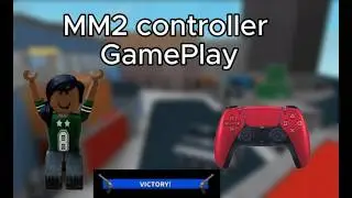 MM2 Controller GamePlay *y'all Im lowkey kind of bad😭✌️*