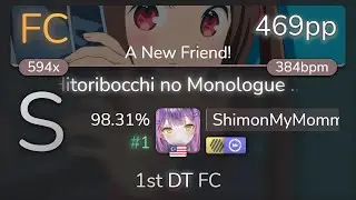ShimonMyMommy | Morishita Chisaki - Hitoribocchi no Monologue [A New Friend!] +HDDT 98.31% {#1 FC}