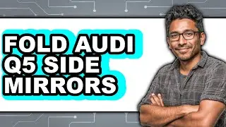 How To Fold Audi Q5 Side Mirrors (Easy Method)
