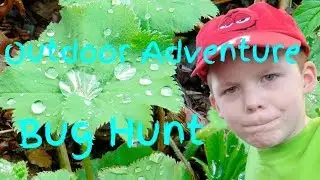 Outdoor Adventures: Bug Hunt.