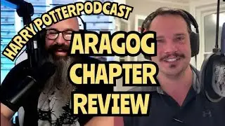 Aragog Chapter Review - 2x15