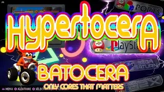 2021 HYPERTOCERA THEME For BATOCERA V30 VIDEOS SNAPS INTRO + MANUAL GAMES PC, ODROID RPI3B RPI4