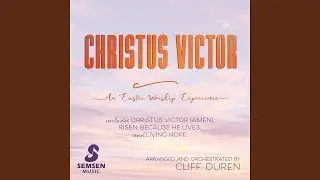 Christus Victor: An Easter Worship Experience