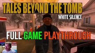 Tales Beyond The Tomb White Silence (PC) FULL GAME PLAYTHROUGH at 4K | RTX 4070 SUPER