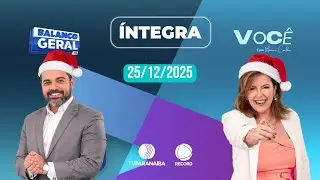 🔴 BALANÇO GERAL TARDE E VOCÊ COM MÔNICA CUNHA | 25/12/2025 | TV PARANAÍBA AFILIADA RECORD