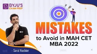 MAH CET MBA 2022 | Mistakes to Avoid in MBA CET 2022 Exam | BYJU'S Exam Prep