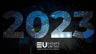 2023 PRODUCTION SHOWREEL | EVENTS UNITED