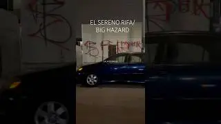 El SERENO Rifa, Big Hazard