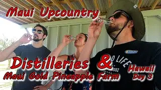 Distilleries & Maui Gold Pineapple Farm