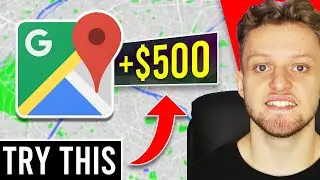 Earn $500 Fast With EASY GOOGLE MAPS Method (Make Money Online 2022)