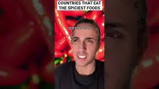 Countries That Eat The Spiciest Foods
