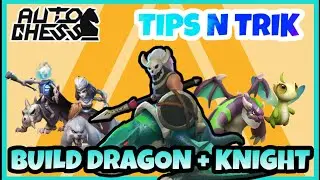 Auto Chess: Dragon & Knight build