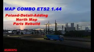ETS2 1.44.x - Map Combo ( Poland-Detail-Adding Map , Paris Rebuild , North Map ). #ets2 #map