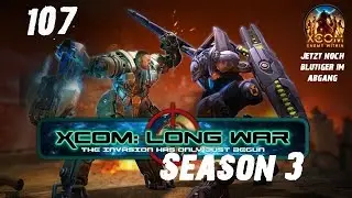 XCOM Enemy Within - Long War #107 | S3 | BETA 15d2 | Deutsch | Let's Play XCOM Long War