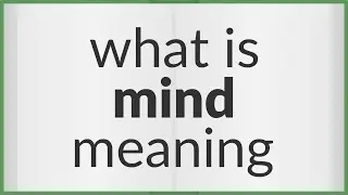 Mind | meaning of Mind