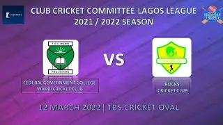 2021/2022 CCC LAGOS CRICKET LEAGUE || FEDERAL GOVERNMENT COLLEGE WARRI CC VS ROCKS CC || 12 MARCH&hellip;
