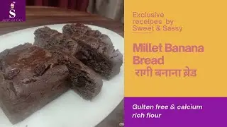 Ragi Banana bread / रागी बनाना ब्रेड Gluten free banana bread rich in calcium & low in Calories