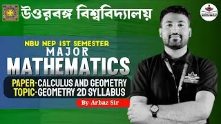 NEP 1st Sem Major- Mathematics||Paper- Calculus and Geometry ||Geometry 2D Syllabus ||By-Arbaz Sir|